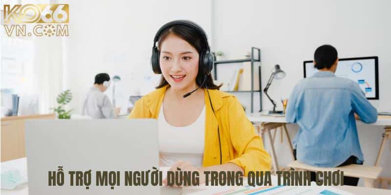 Hỗ trợ người dùng trong quá trình chơi